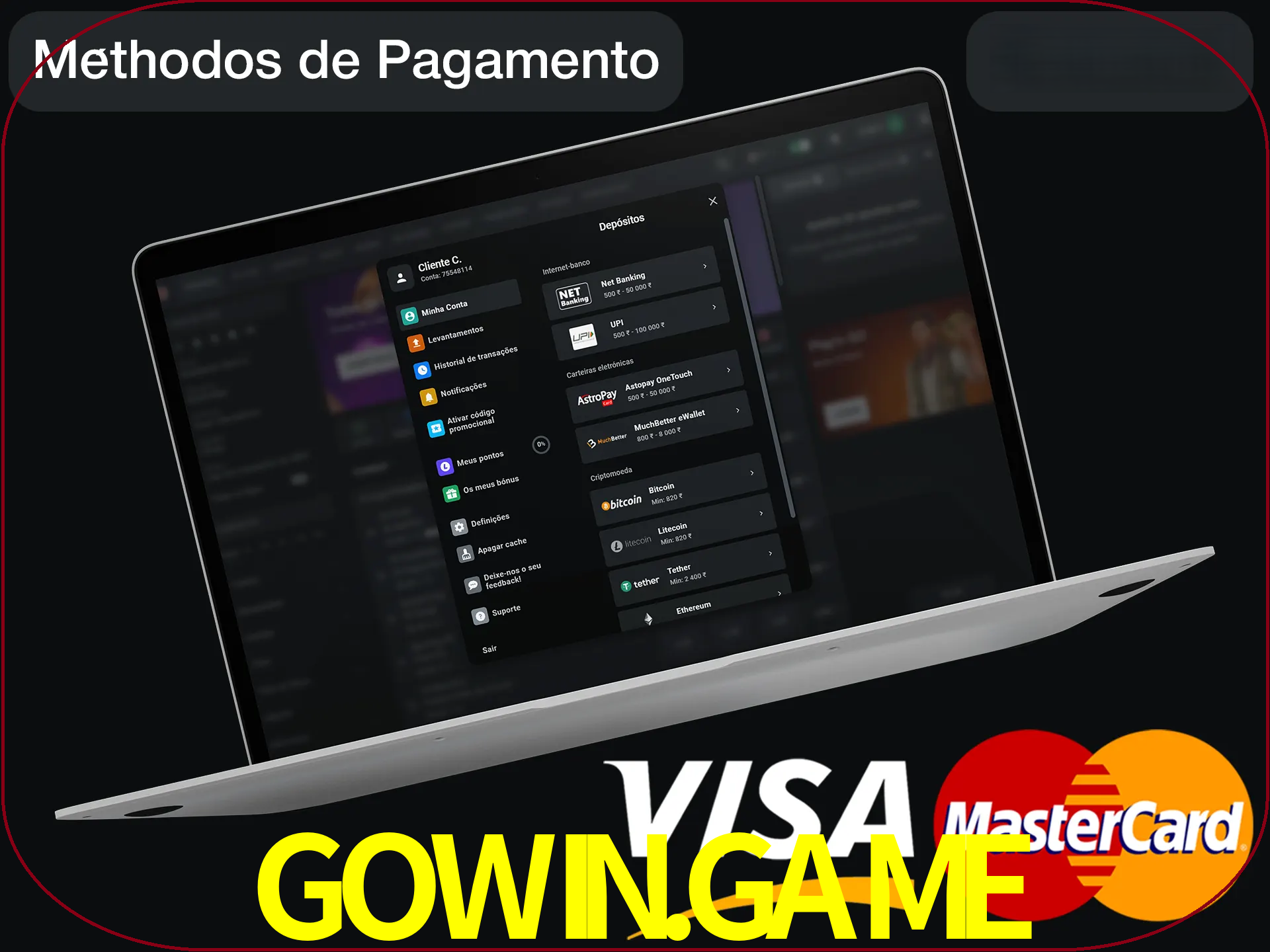 Use seu método de depósito preferido.